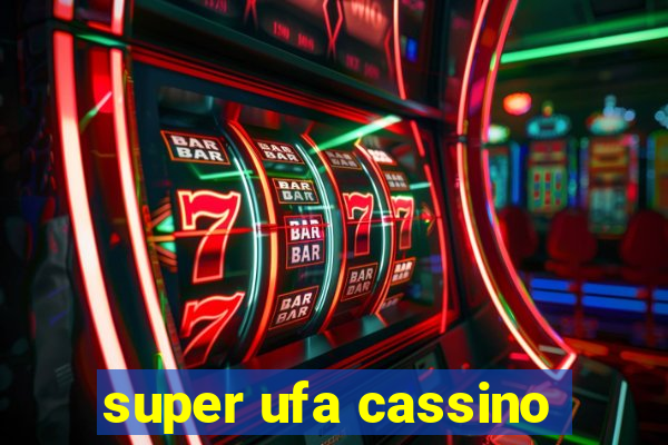 super ufa cassino