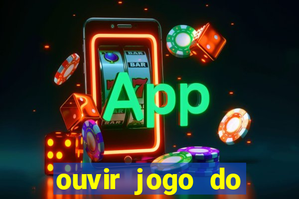 ouvir jogo do vasco ao vivo