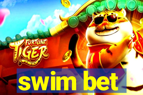 swim bet