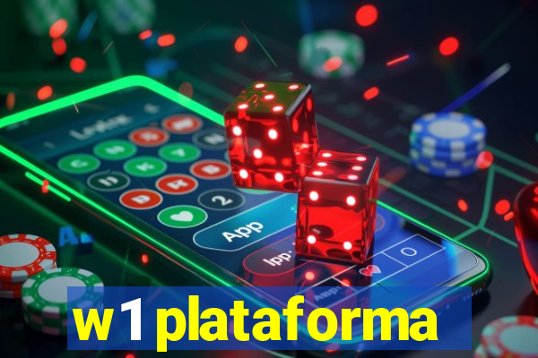 w1 plataforma