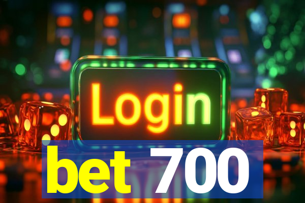 bet 700