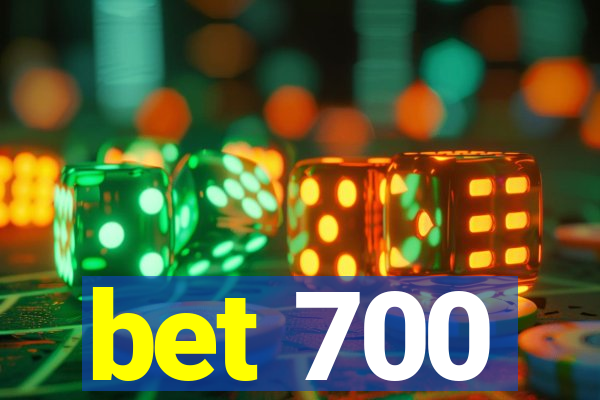 bet 700