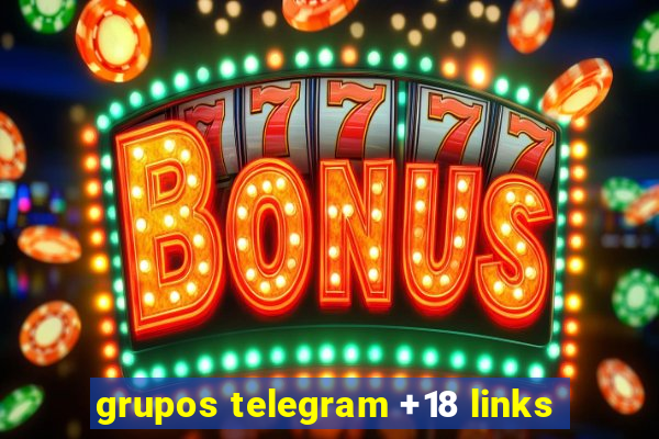 grupos telegram +18 links