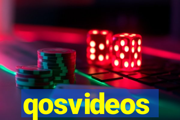 qosvideos