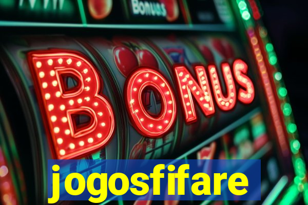 jogosfifare