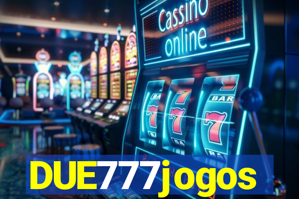 DUE777jogos