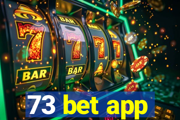 73 bet app