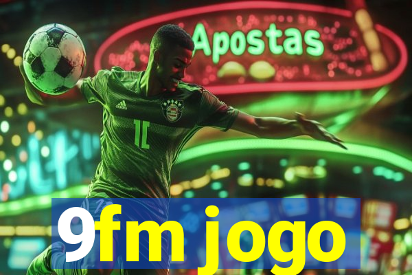 9fm jogo