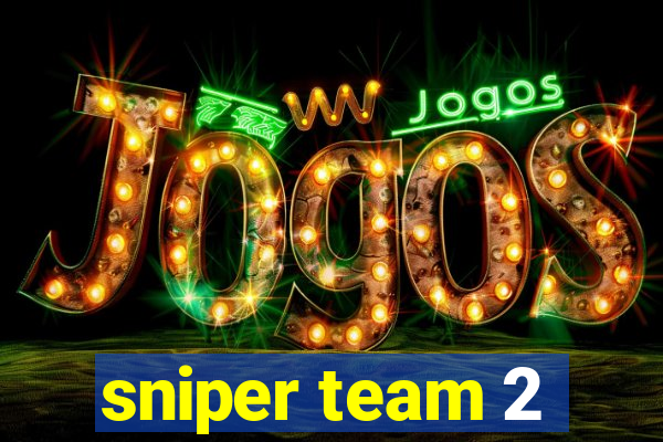 sniper team 2