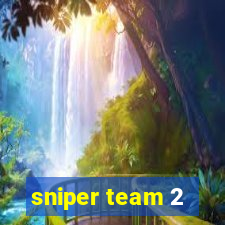 sniper team 2