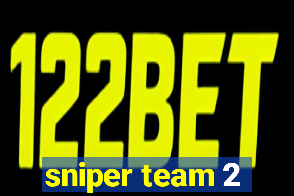 sniper team 2