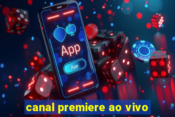 canal premiere ao vivo