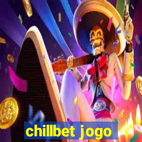 chillbet jogo