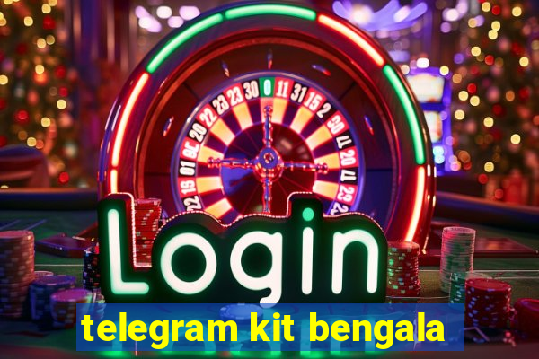 telegram kit bengala