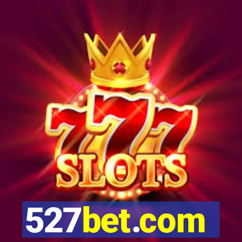 527bet.com