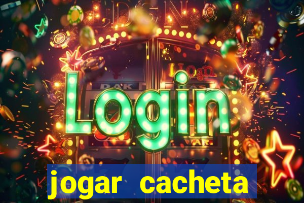 jogar cacheta online valendo dinheiro