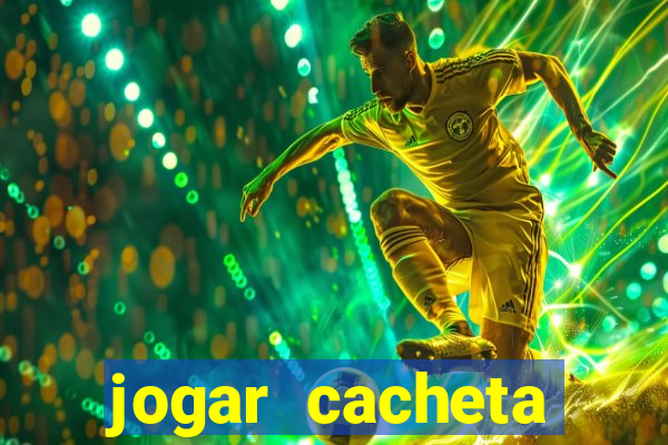 jogar cacheta online valendo dinheiro