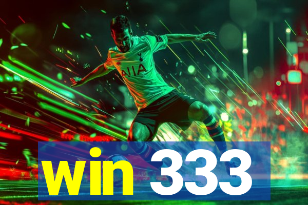 win 333