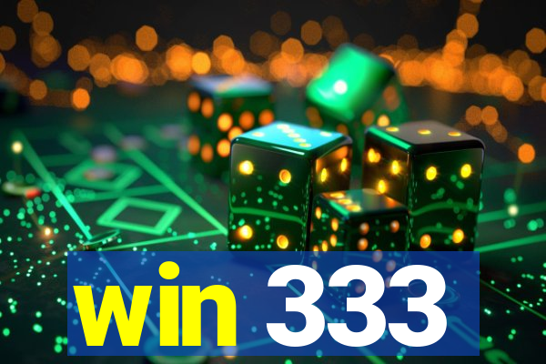 win 333