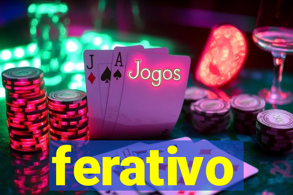 ferativo