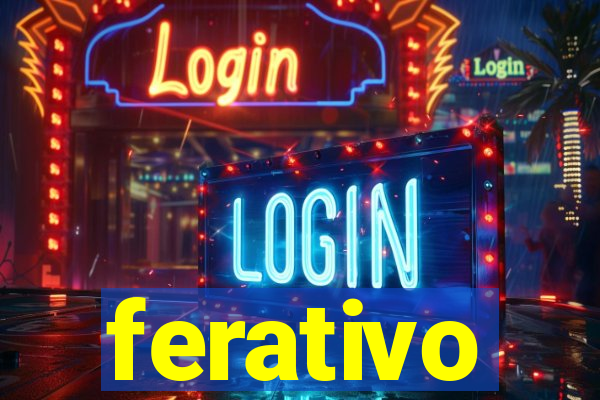 ferativo