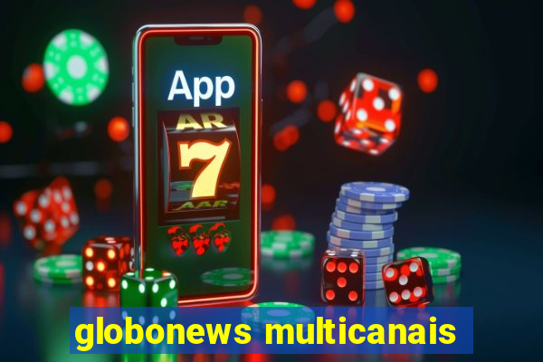 globonews multicanais