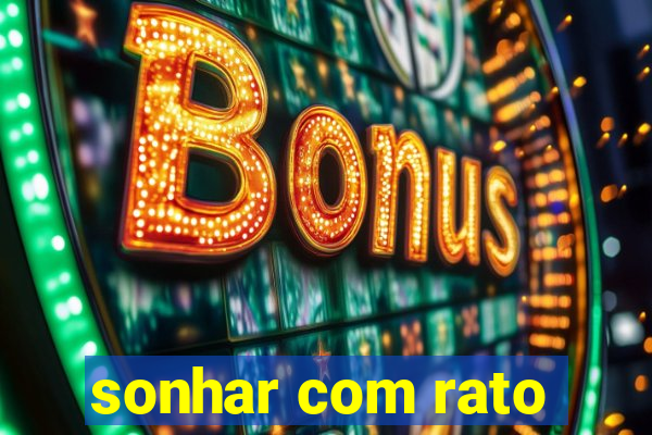 sonhar com rato