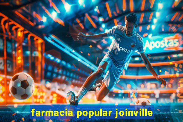 farmacia popular joinville