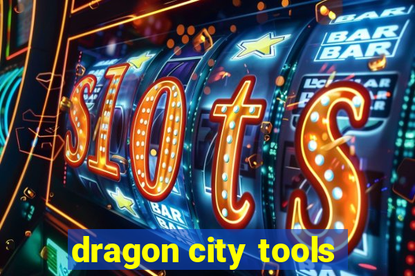 dragon city tools