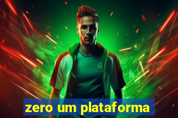 zero um plataforma