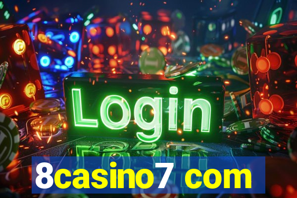 8casino7 com