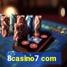 8casino7 com