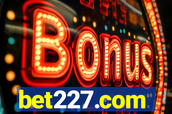 bet227.com