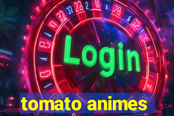 tomato animes