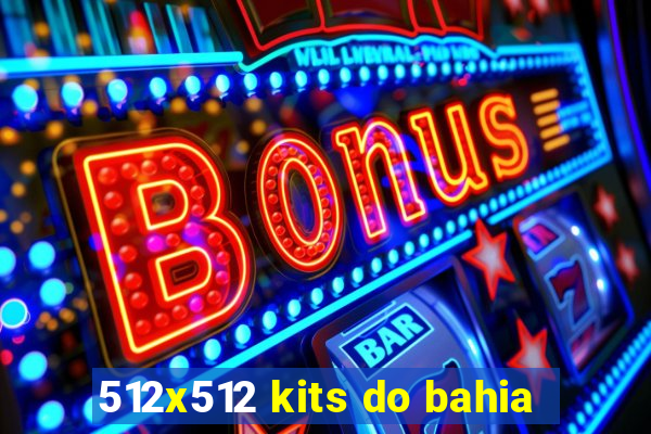 512x512 kits do bahia