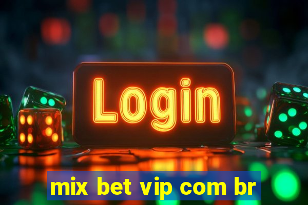 mix bet vip com br