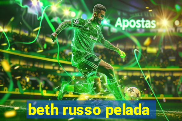 beth russo pelada