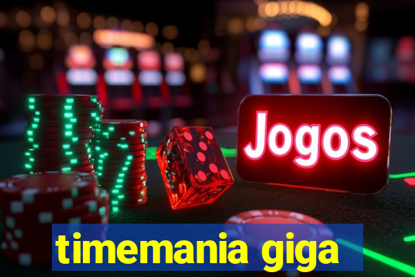 timemania giga