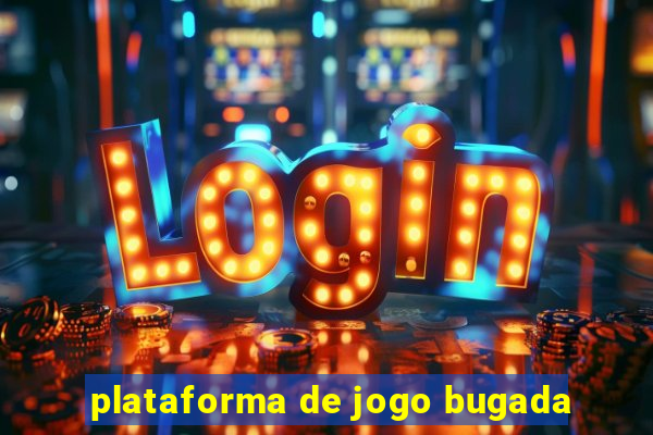 plataforma de jogo bugada