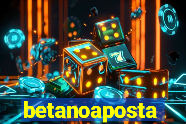 betanoaposta