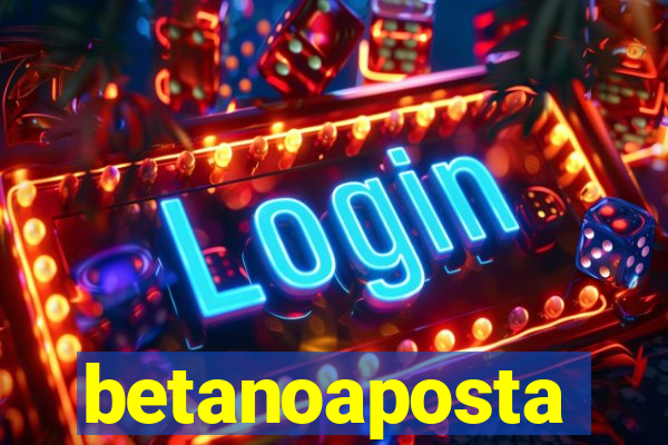 betanoaposta