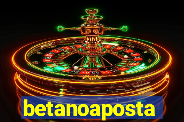 betanoaposta