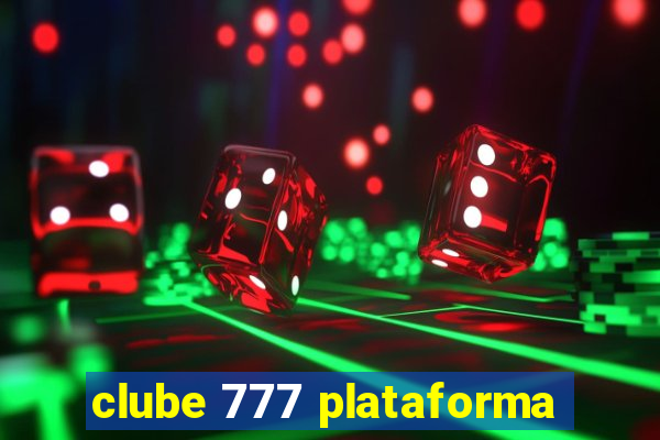 clube 777 plataforma