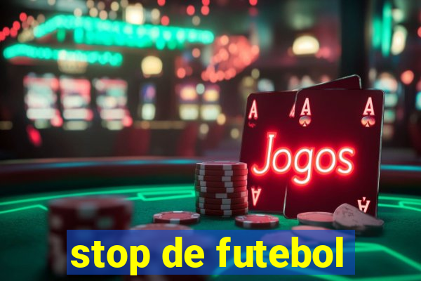 stop de futebol