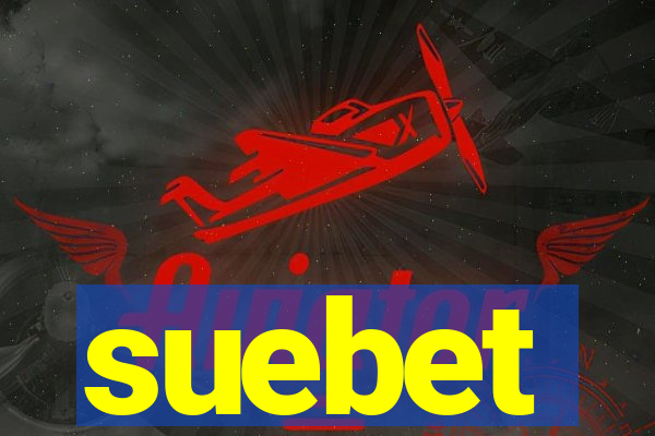 suebet