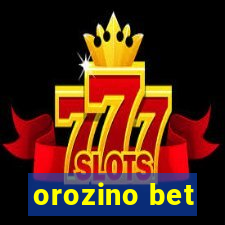 orozino bet