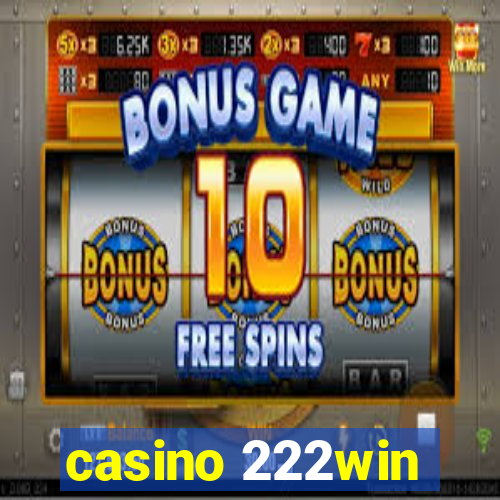 casino 222win