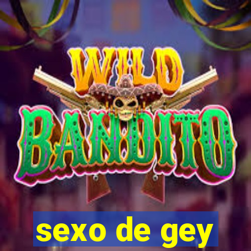 sexo de gey