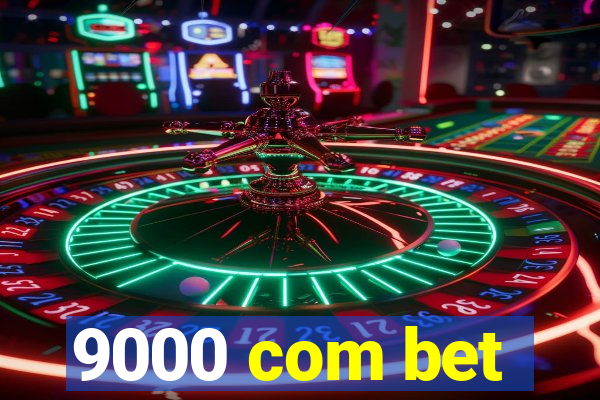 9000 com bet