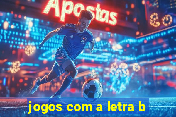 jogos com a letra b